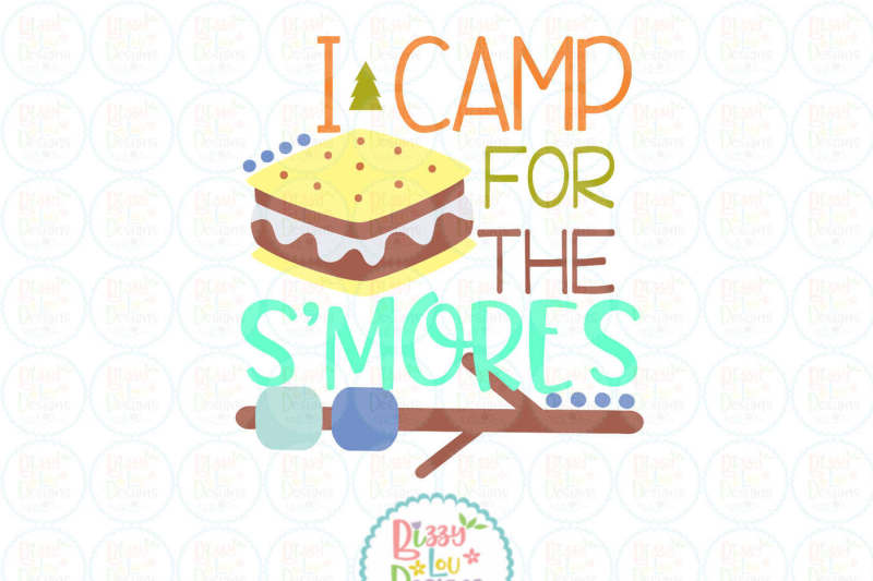 i-camp-for-the-s-mores-camping-svg-dxf-eps-png