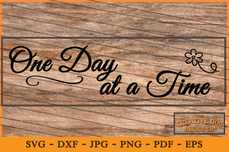 one-day-at-a-time-cut-file-svg-dxf