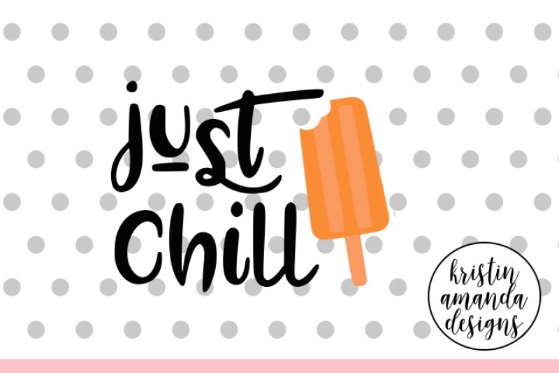 just-chill-summer-svg-dxf-eps-png-cut-file-cricut-silhouette