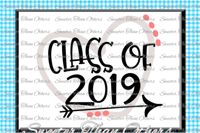 class-of-2019-svg-cut-file-svg-htv-t-shirt-design-vinyl-svg-and-dxf-files-silhouette-studios-cameo-cricut-instant-download