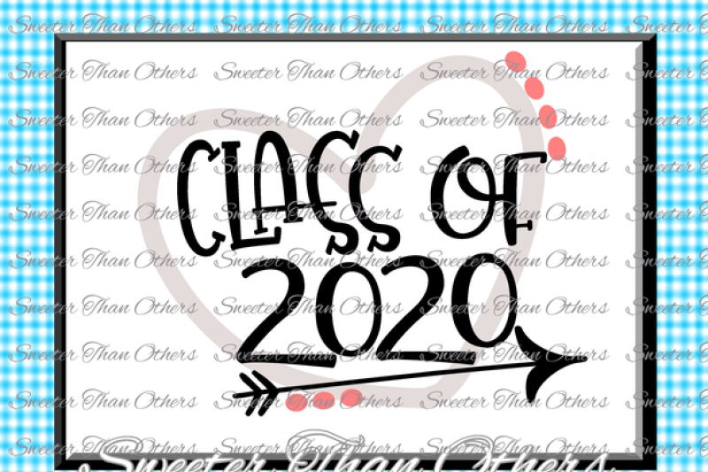 Download Class of 2020 SVG, Cut file Svg htv T shirt Design Vinyl ...