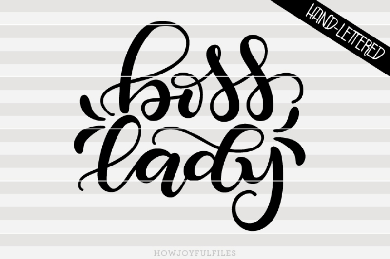 Download Boss Lady - SVG - PDF - DXF - hand drawn lettered cut file ...