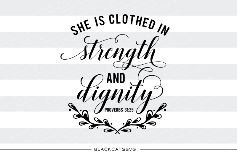 she-is-clothed-in-strength-and-dignity-svg-file