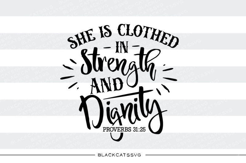 she-is-clothed-in-strength-and-dignity-svg