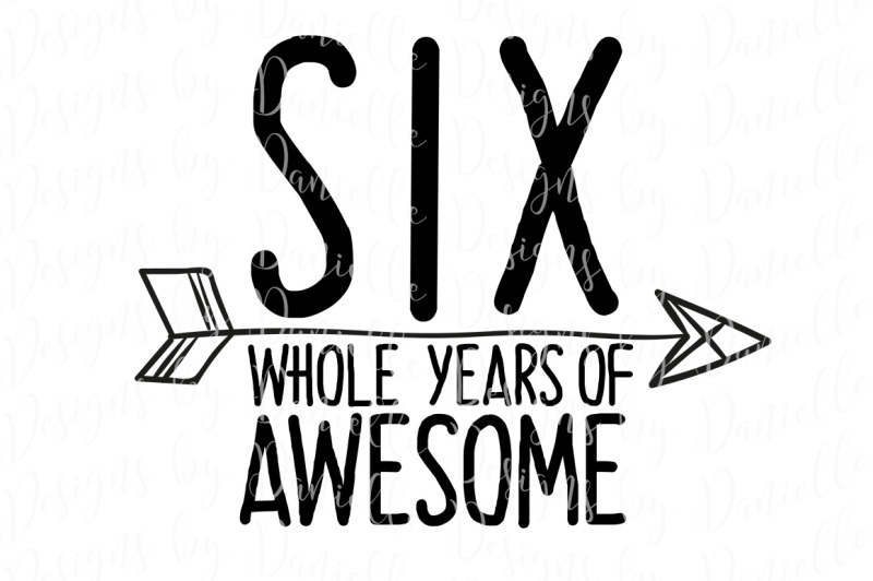 six-whole-years-of-awesome-svg-cutting-file
