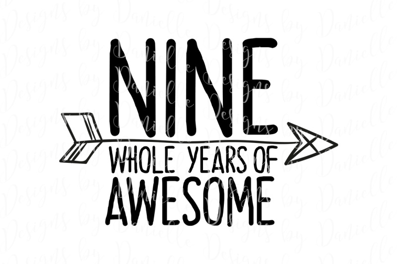 nine-whole-years-of-awesome-svg-cutting-file