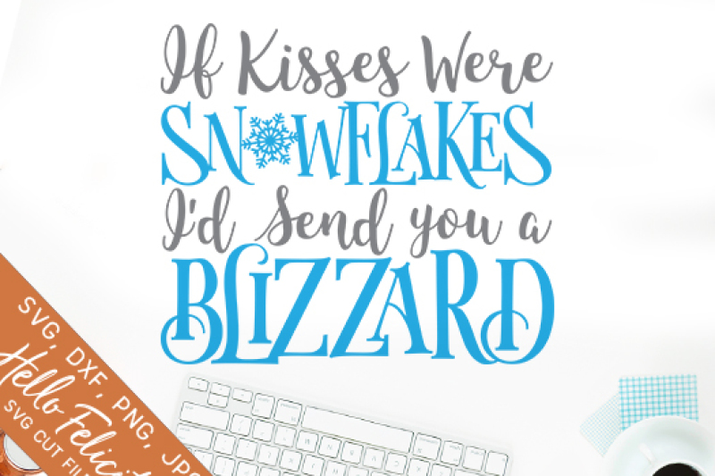 Download Winter Kisses Snowflakes Love SVG Cutting Files By Hello ...