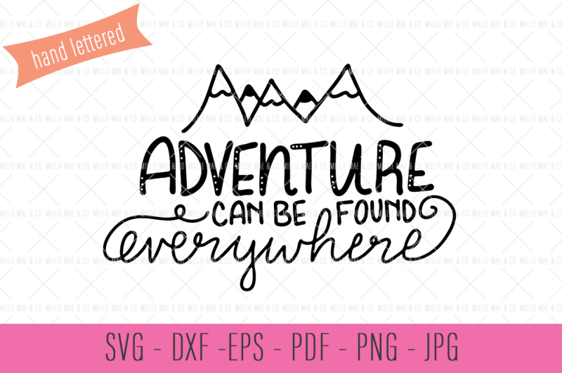 adventure-can-be-found-everywhere-svg-cut-file