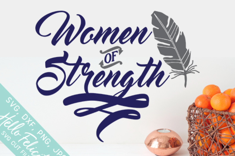 Download Women Of Strength SVG Cutting Files By Hello Felicity ...