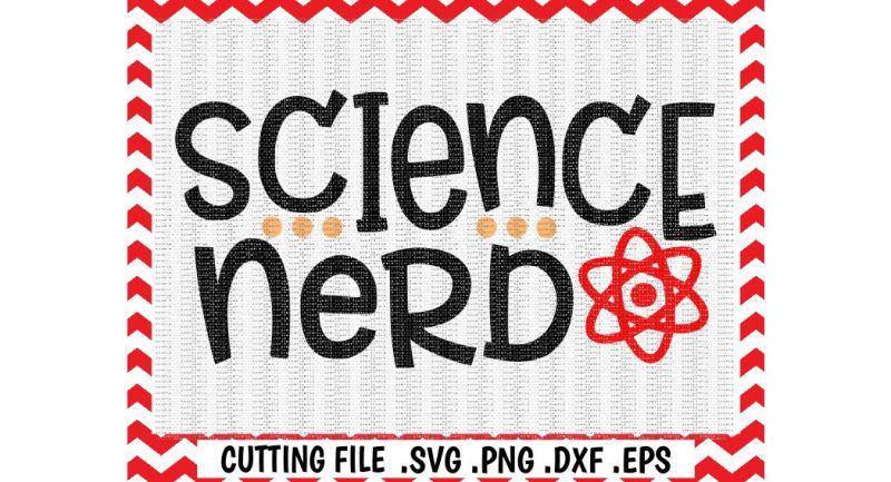 science-nerd-svg-science-teacher-science-svg-cut-file-cutting-file-silhouette-cameo-cricut-digital-download-commercial-use-svg