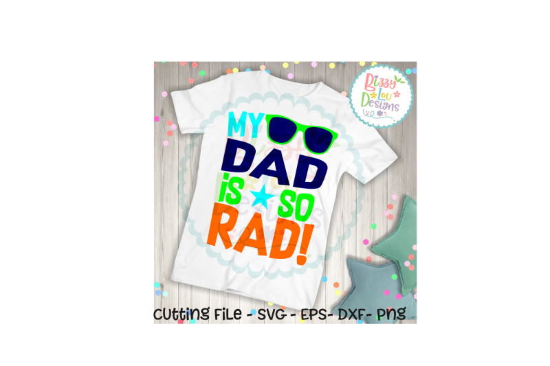 my-dad-is-so-rad-svg-dxf-eps-png-cutting-file