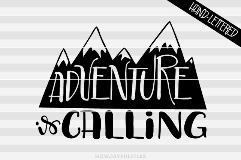 adventure-is-calling-svg-pdf-dxf-hand-drawn-lettered-cut-file-graphic-overlay