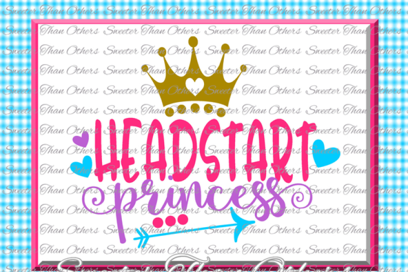 Download Headstart Princess SVG Headstart cut file Last Day of ...