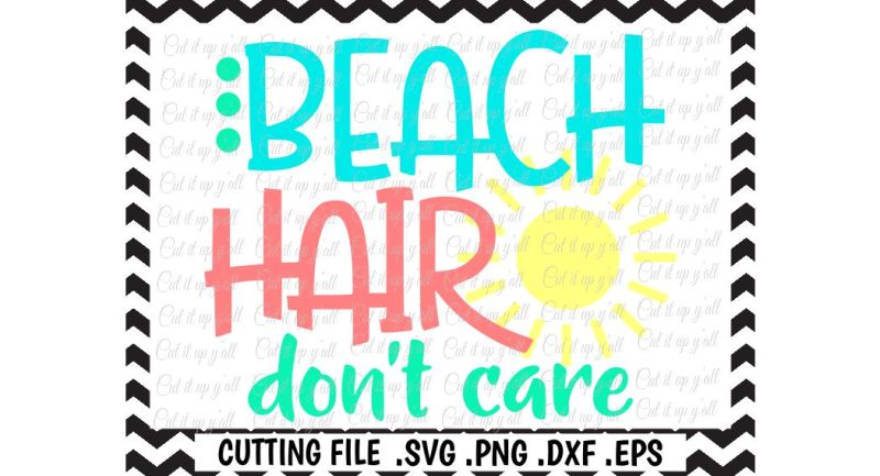 beach-hair-svg-beach-hair-don-t-care-cutting-file-svg-dxf-eps-cut-file-silhouette-cameo-cricut-digital-download