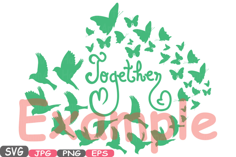 together-family-birds-and-butterflies-butterfly-silhouette-digital-clipart-family-birds-clip-art-cricut-family-love-quote-svg-539s