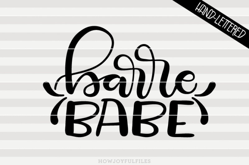 barre-babe-svg-png-pdf-files-hand-drawn-lettered-cut-file-graphic-overlay
