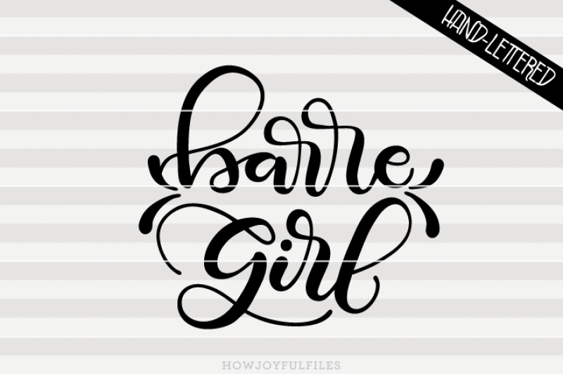 barre-girl-svg-png-pdf-files-hand-drawn-lettered-cut-file-graphic-overlay