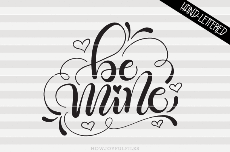 be-mine-valentines-svg-pdf-dxf-hand-drawn-lettered-cut-file-graphic-overlay
