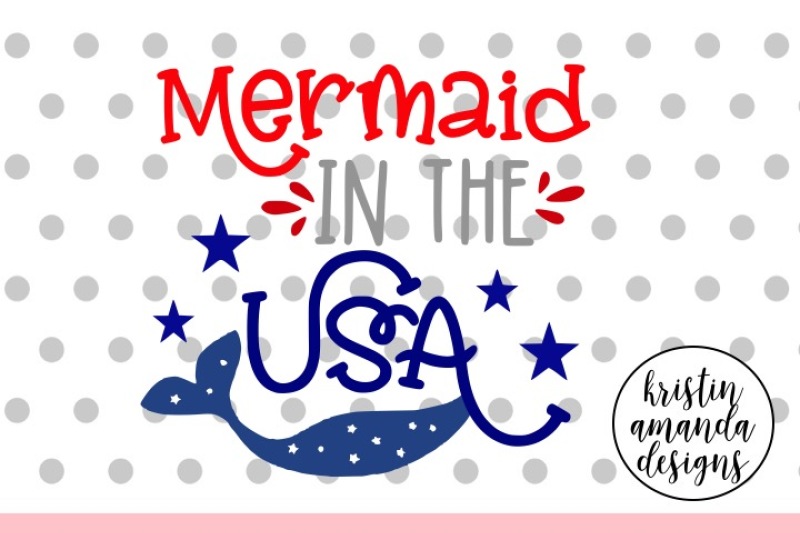 mermaid-in-the-usa-4th-of-july-svg-dxf-eps-png-cut-file-cricut-silhouette