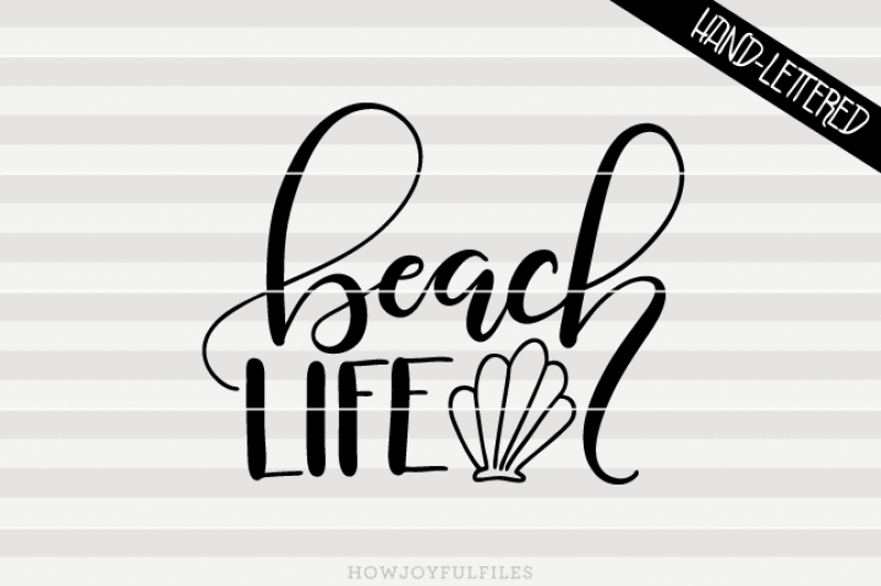 beach-life-svg-png-pdf-files-hand-drawn-lettered-cut-file-graphic-overlay