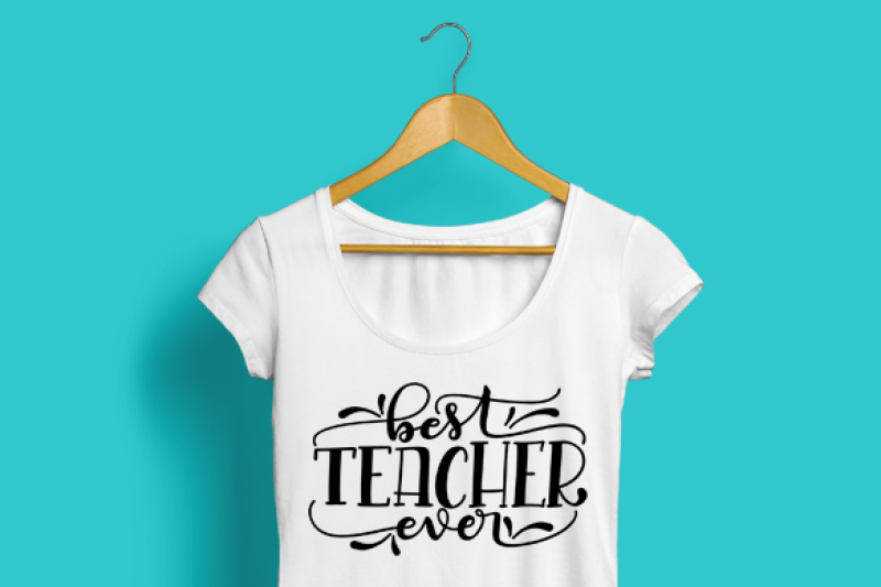 best-teacher-ever-svg-pdf-dxf-hand-drawn-lettered-cut-file-graphic-overlay