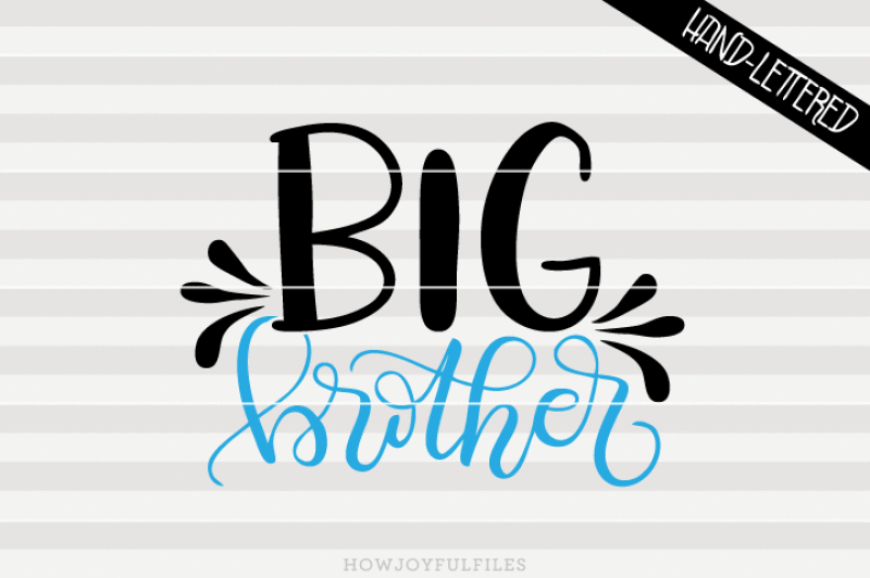 big-brother-svg-png-pdf-files-hand-drawn-lettered-cut-file-graphic-overlay