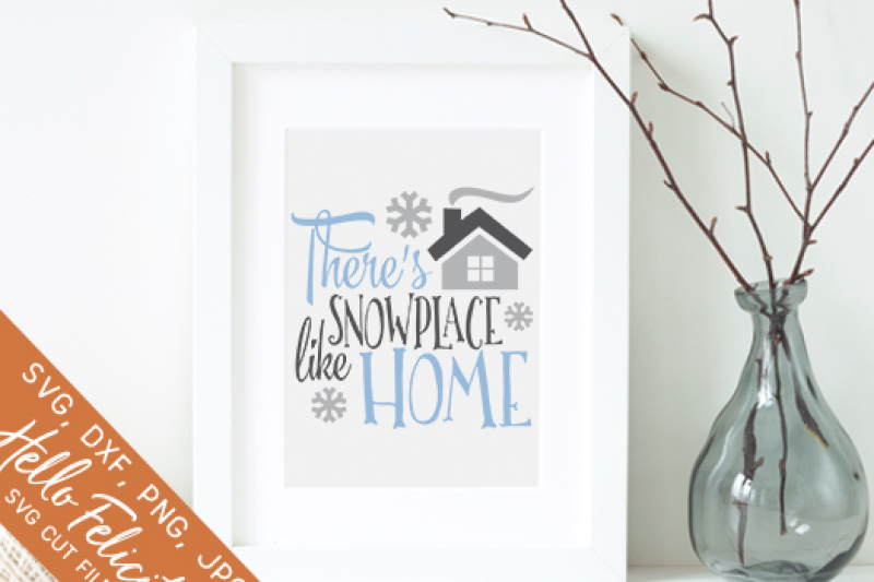 Free Free Snow Place Like Home Svg 946 SVG PNG EPS DXF File