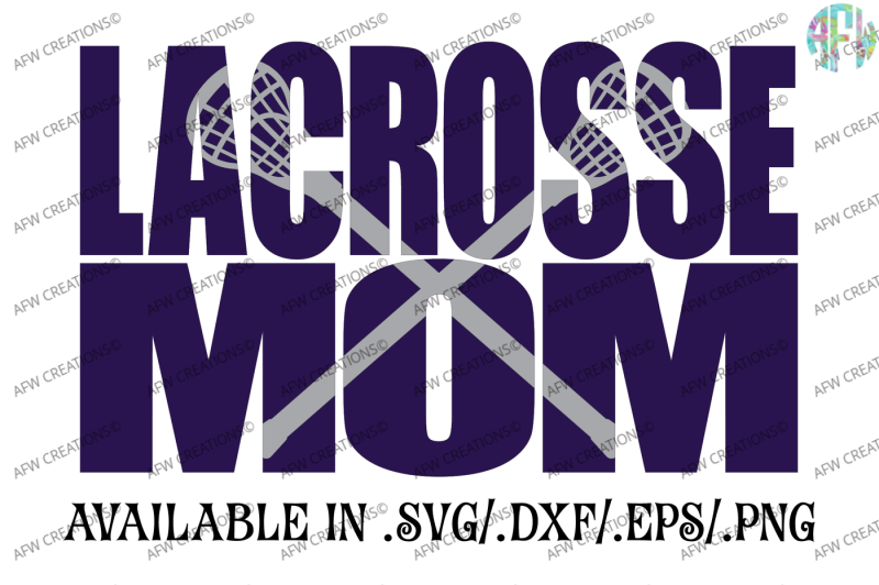 lacrosse-mom-svg-dxf-eps-cut-file