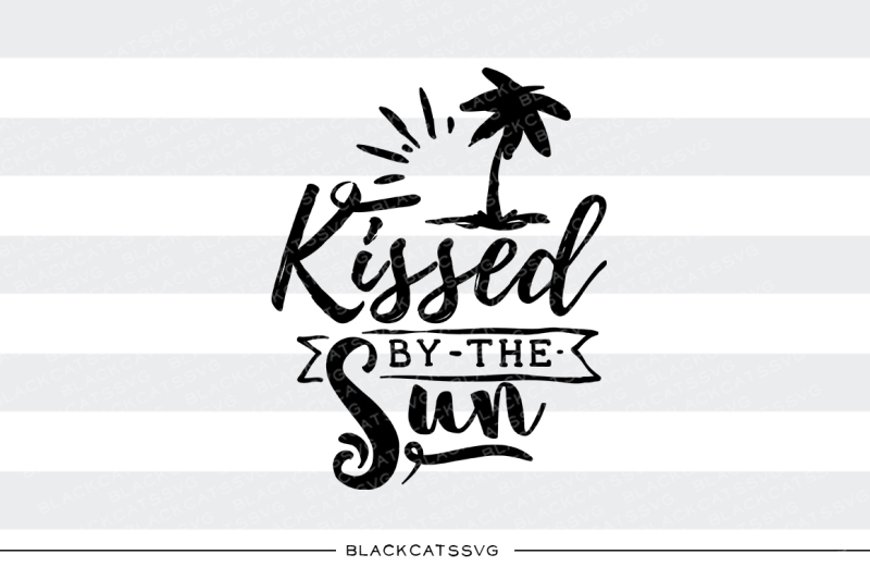 kissed-by-the-sun-svg-cutting-file