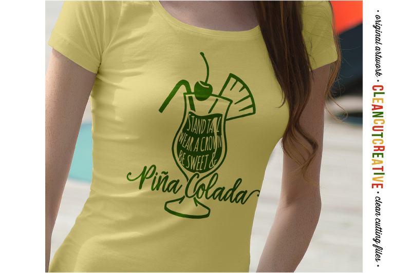 stand-tall-wear-a-crown-be-sweet-amp-pina-colada-funny-quote-svg-dxf-eps-png-cricut-amp-silhouette-clean-cutting-files