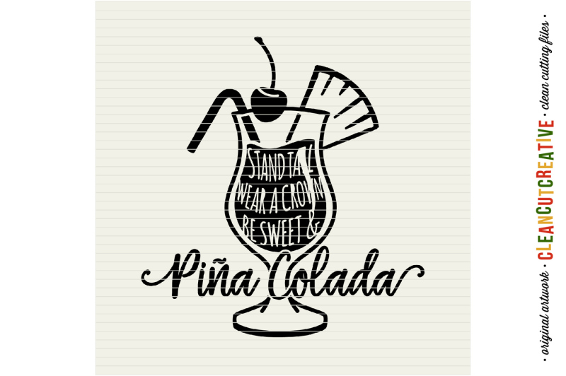 stand-tall-wear-a-crown-be-sweet-amp-pina-colada-funny-quote-svg-dxf-eps-png-cricut-amp-silhouette-clean-cutting-files