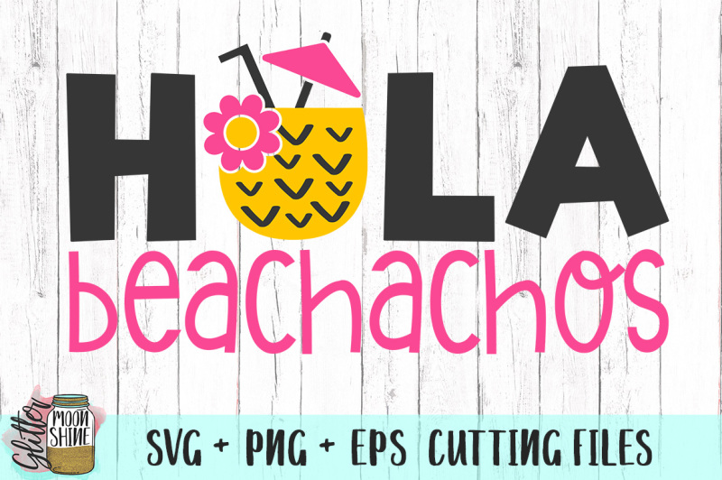 hola-beachachos-svg-png-eps-cutting-files