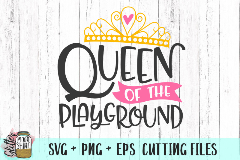 queen-of-the-playground-svg-png-eps-cutting-files