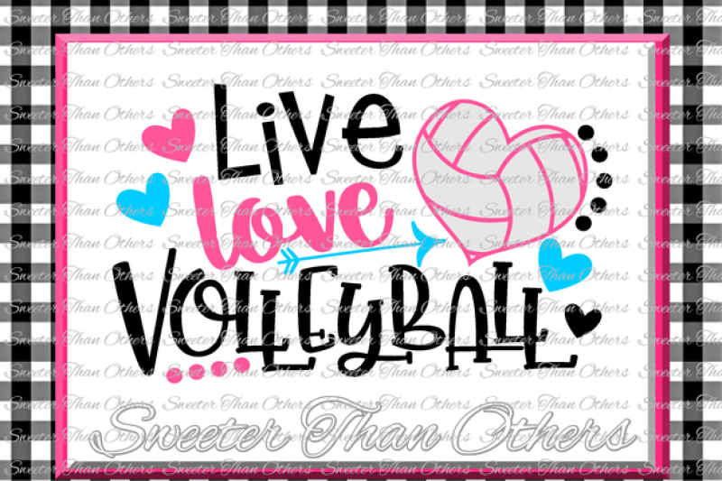 Download Volleyball svg Live Love Volleyball svg Design Vinyl SVG ...
