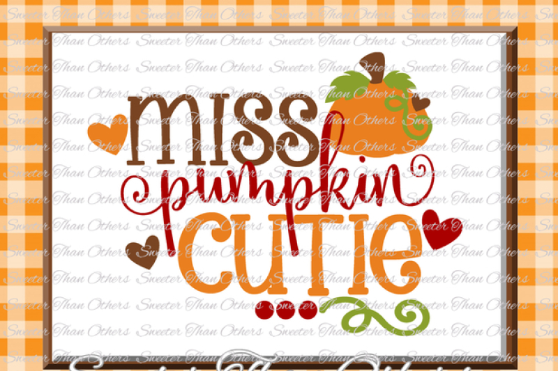 fall-svg-miss-pumpkin-cutie-svg-thanksgiving-svg-dxf-silhouette-cricut-instant-download-vinyl-design-htv-girl-monogram-scal-mtc