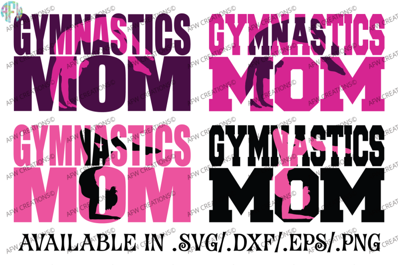 Gymnastics Mom - SVG, DXF, EPS Cut Files By AFW Designs ...