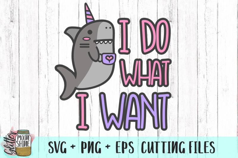 i-do-what-i-want-svg-png-eps-cutting-files