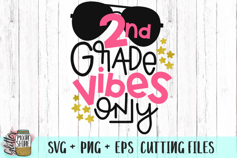 2nd-grade-vibes-only-svg-png-eps-cutting-files