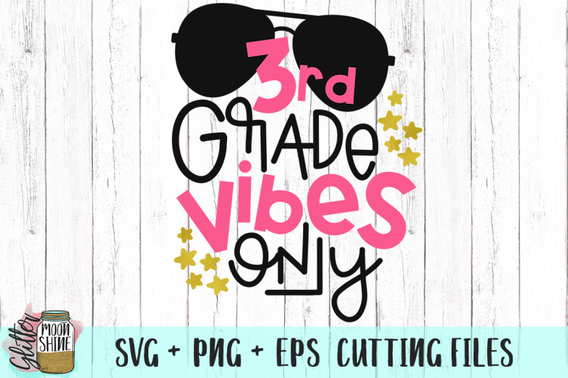 3rd-grade-vibes-only-svg-png-eps-cutting-files