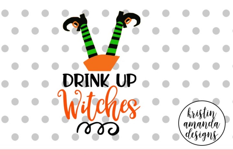 drink-up-witches-svg-dxf-eps-png-cut-file-cricut-silhouette