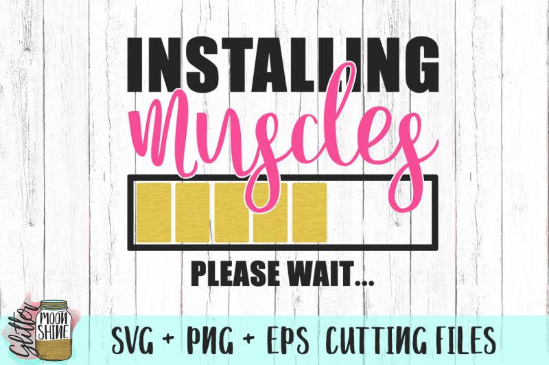 installing-muscles-please-wait-svg-png-eps-cutting-files