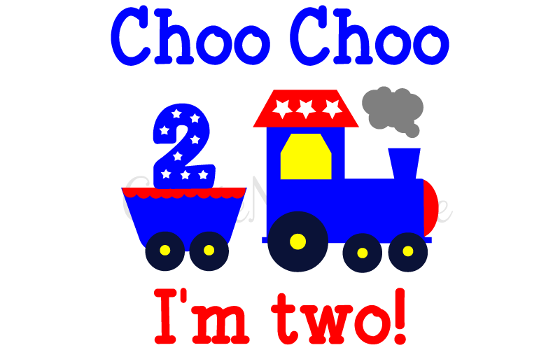 Choo choo I'm Two! Birthday svg, dxf. Cutting file for Cricut and
Silhouette Cameo. SVG PNG EPS DXF File