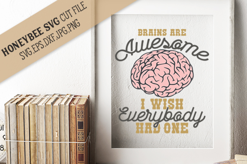 brains-are-awesome-cut-file-and-printable
