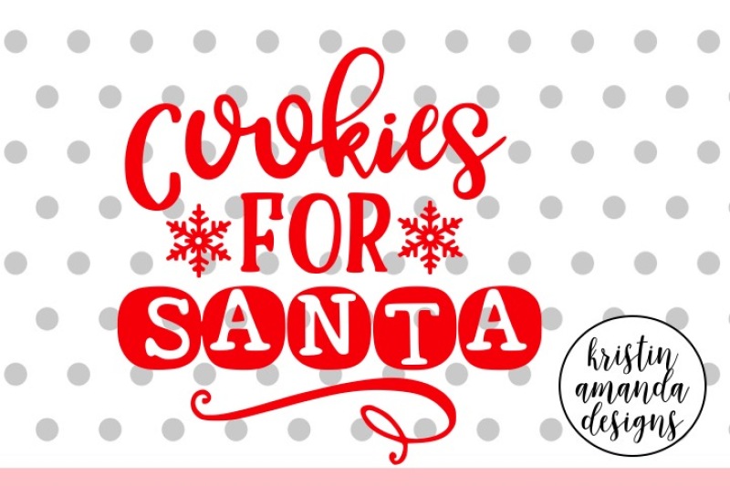 cookies-for-santa-christmas-svg-dxf-eps-png-cut-file-cricut-silhouette