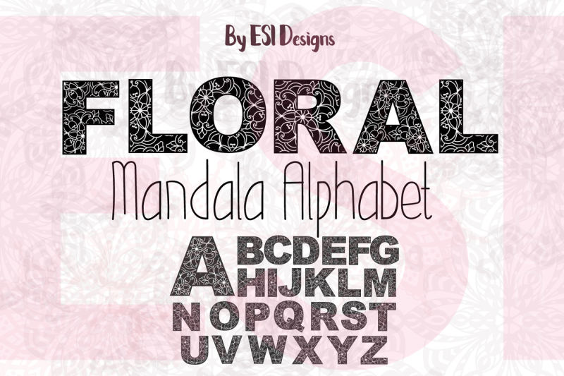 Floral Mandala Alphabet - A-Z - Vector Design. By ESI Designs