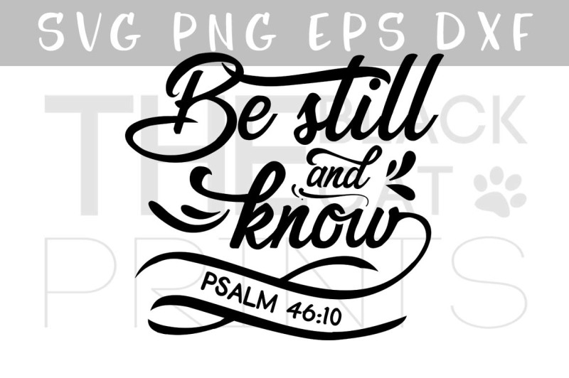 be-still-and-know-svg-dxf-eps-png-psalm-46-10-bible-verse-svg