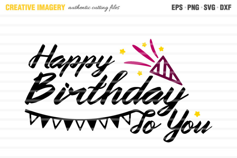 a-happy-birthday-to-you-cut-file