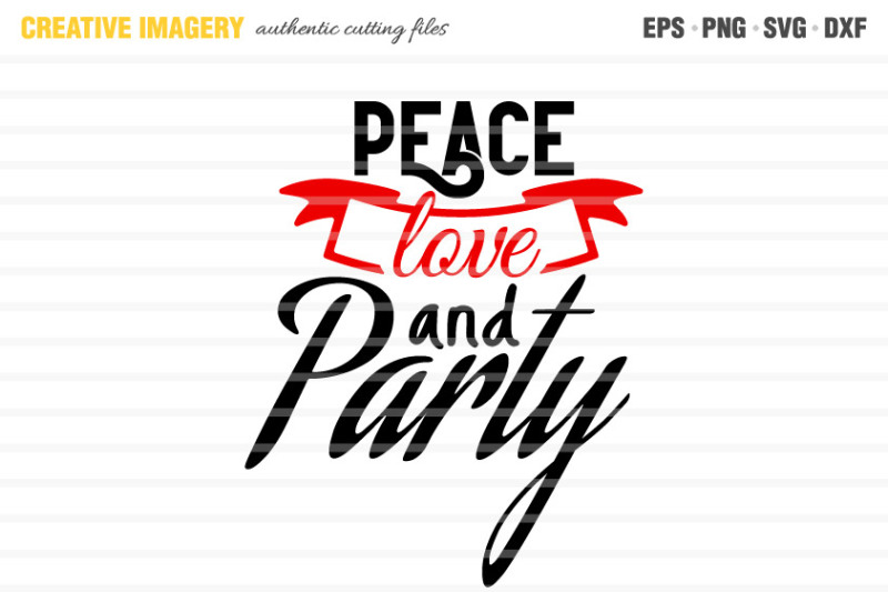 a-peace-love-and-party-cut-file