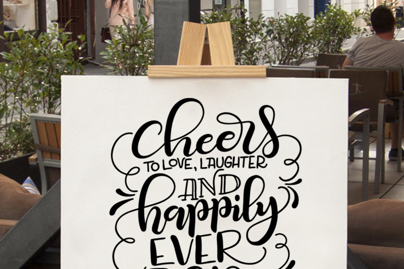 cheers-to-love-laughter-and-happily-ever-after-svg-pdf-dxf-hand-drawn-lettered-cut-file-graphic-overlay