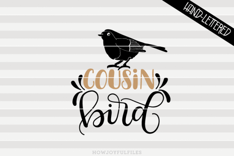 cousin-bird-svg-pdf-dxf-hand-drawn-lettered-cut-file-graphic-overlay